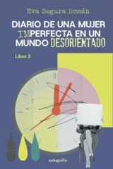 Diario de una mujer imperfecta en un mundo desorientado (Spanish Edition) cover image