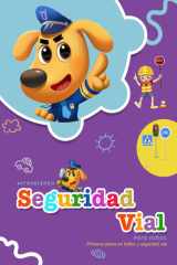 Aprendiendo Seguridad Vial Para niños: Primeros pasos en tráfico y seguridad vial (Spanish Edition) cover image