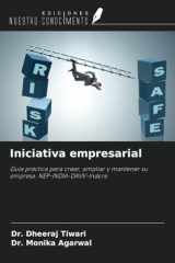 Iniciativa empresarial: Guía práctica para crear, ampliar y mantener su empresa. NEP-INDIA-DAVV-Indore (Spanish Edition) cover image