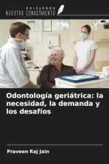Odontología geriátrica: la necesidad, la demanda y los desafíos (Spanish Edition) cover image