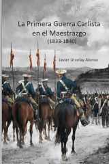 La Primera Guerra Carlista en el Maestrazgo (1833-1840) (Spanish Edition) cover image