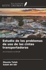 Estudio de los problemas de uso de las cintas transportadoras: les convoyeurs à bande (Spanish Edition) cover image