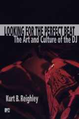 Looking for the perfect beat: the art and culture of the DJ cover image