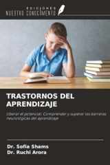 TRASTORNOS DEL APRENDIZAJE: Liberar el potencial: Comprender y superar las barreras neurológicas del aprendizaje (Spanish Edition) cover image