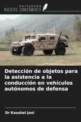Detección de objetos para la asistencia a la conducción en vehículos autónomos de defensa (Spanish Edition) cover image