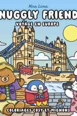 Snuggly Friends - Voyage en Europe - Nina Luma - Coloriages cosy et mignons - Cosy colo cover image