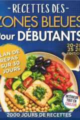 RECETTES DES ZONES BLEUES POUR DÉBUTANTS – ÉDITION 2025–2026: 70 recettes saines et faciles pour la longévité, la vitalité et une vie équilibrée inspirées du régime méditerranéen cover image