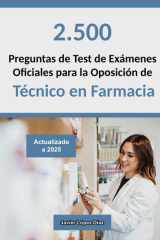 Técnico en Farmacia: Recopilación de Preguntas de Test de Exámenes Oficiales de Años Anteriores para Preparar la Oposición (Oposiciones) (Spanish Edition) cover image