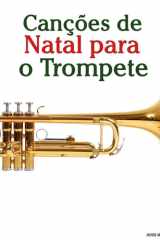 Les chants de Noël pour la Trompette (Les Chants de Noël Pour Enfants) cover image