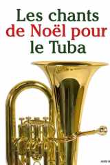 Les chants de Noël pour le Tuba (Les Chants de Noël Pour Enfants) cover image