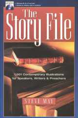 The Story File 1001 Contemporary Illustrations for Speakers, Writers and Preachers cover image