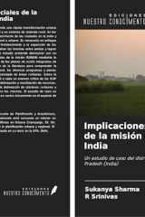 Implicaciones espaciales de la misión rural en la India: Un estudio de caso del distrito de Indore, en Madhya Pradesh (India) (Spanish Edition) cover image