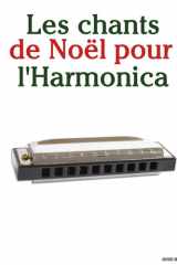 Les chants de Noël pour l'Harmonica (Les Chants de Noël Pour Enfants) cover image