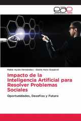 Impacto de la Inteligencia Artificial para Resolver Problemas Sociales (Spanish Edition) cover image
