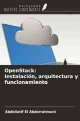 OpenStack: Instalación, arquitectura y funcionamiento (Spanish Edition) cover image