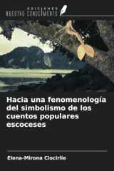 Hacia una fenomenología del simbolismo de los cuentos populares escoceses (Spanish Edition) cover image