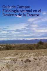 Guía de Campo: Fisiología Animal en el Desierto de la Tatacoa (Spanish Edition) cover image