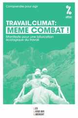 Travail, climat : même combat: Manifeste pour une bifurcation écologique du travail cover image
