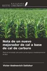 Nota de un nuevo mejorador de cal a base de cal de carburo: Para el encalado de suelos podológicos medianamente ácidos (Spanish Edition) cover image