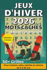 Livre de mots cachés Jeux d'hiver 2026: Mots cachés éducatif et amusant sur les jeux d'hiver 2026 en français | Format pratique 6x9 pouces, 111 pages ... congés et les temps libre (French Edition) cover image