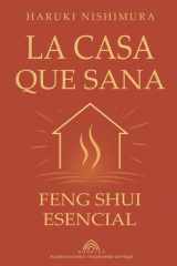 La Casa que Sana Feng Shui Esencial cover image