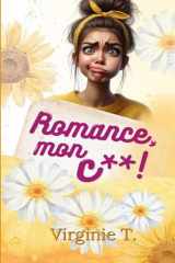 Romance, mon c**! cover image