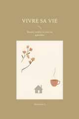 Vivre sa vie - Beauté, confort et sens au quotidien cover image