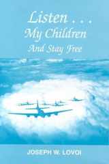 Listen, My Children -- So It Can't Happen Again cover image