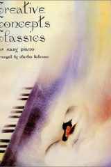 Creative Concepts Classics for Easy Piano cover image
