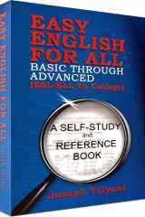 Easy English for All Basic Through Advanced (ESL-Ell to College): A Self-Study and Reference Book cover image