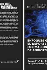 ENFOQUES GENÉTICOS EN EL DEPORTE Y GEN DE LA ENZIMA CONVERTIDORA DE ANGIOTENSINA (Spanish Edition) cover image