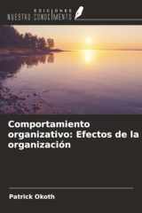 Comportamiento organizativo: Efectos de la organización (Spanish Edition) cover image