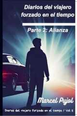 Diarios del viajero forzado en el tiempo - Parte 2 Alianza cover image