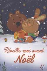 La joie de Noël: Reveille-moi avant Noël cover image
