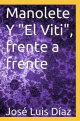 Manolete Y "El Viti", frente a frente (Spanish Edition) cover image