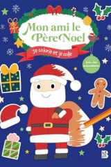 Mon ami le père Noël: Je colorie et je colle cover image