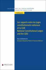 Les rapports entre les juges constitutionnels nationaux et la CJUE cover image