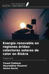 Energía renovable en regiones áridas: colectores solares de calor en Biskra: Energía solar (Spanish Edition) cover image