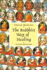 Tibetan Medicine The Buddhist Way of Healing cover image