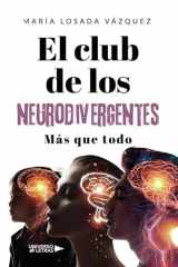 El club de los neurodivergentes: Más que todo (Spanish Edition) cover image