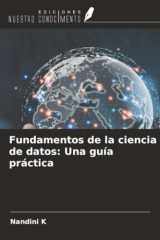 Fundamentos de la ciencia de datos: Una guía práctica (Spanish Edition) cover image