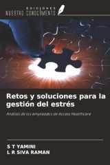 Retos y soluciones para la gestión del estrés: Análisis de los empleados de Access Healthcare (Spanish Edition) cover image