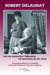 Robert Delaunay: Une vie consacrée à l'Education - Un humaniste du XXe siècle cover image