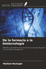 De la farmacia a la biotecnología: Péptidos que penetran las células en la entrega de genes y la innovación terapéutica (Spanish Edition) cover image