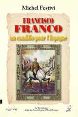 Francisco Franco: un caudillo pour l Espagne cover image