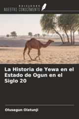 La Historia de Yewa en el Estado de Ogun en el Siglo 20 (Spanish Edition) cover image