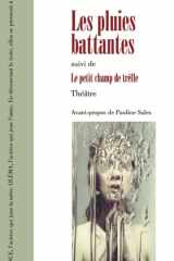 Les pluies battantes ; suivi de Le petit champ de trèfle: théâtre cover image