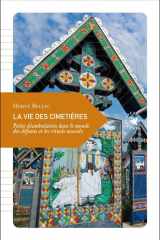 La vie des cimetières: petite déambulation dans le monde des défunts et les rituels associés cover image