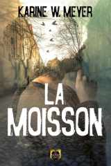 La moisson: roman cover image
