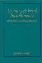 Urinary & fecal incontinence: nursing management cover image